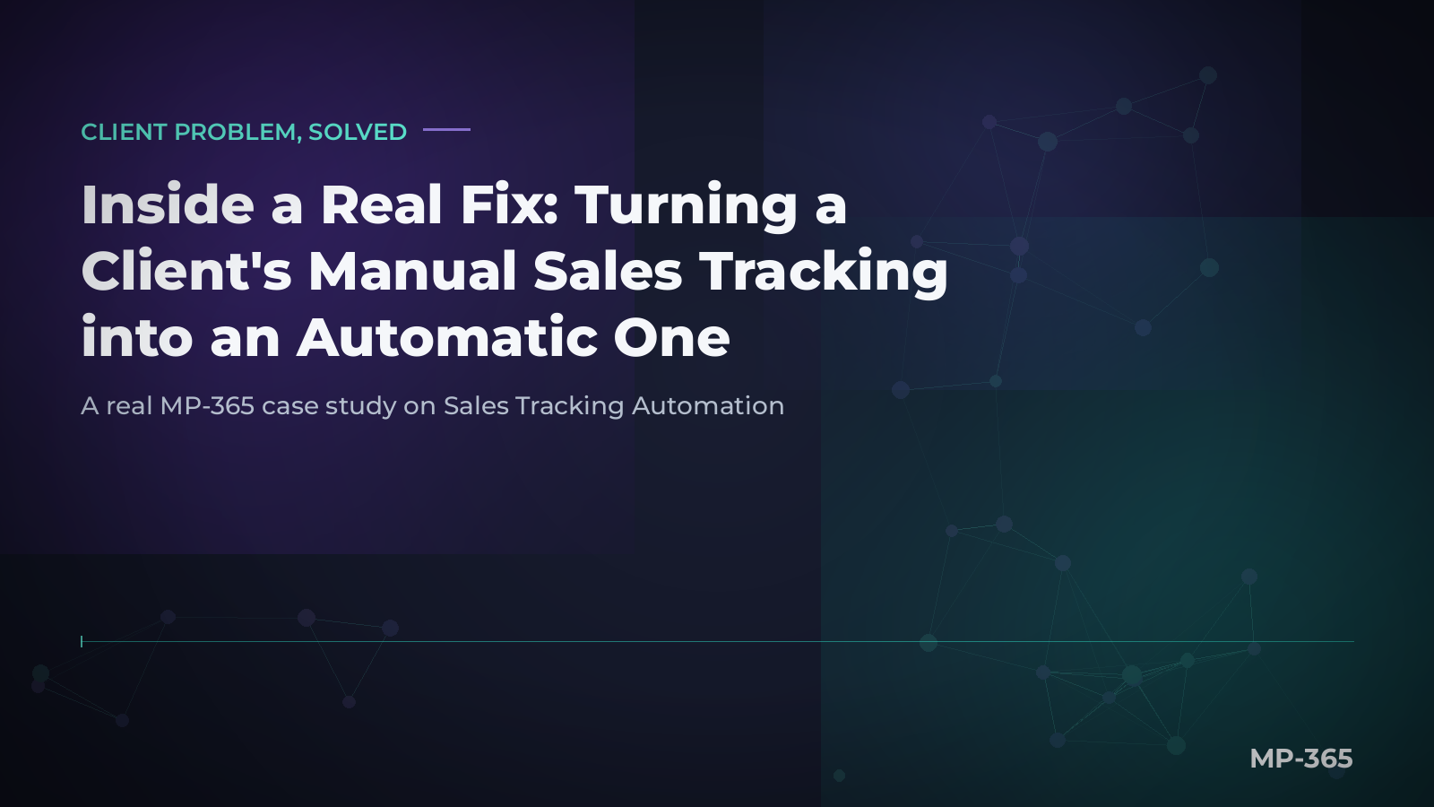 Inside a Real Fix: Turning a Client’s Manual Sales Tracking into an Automatic One